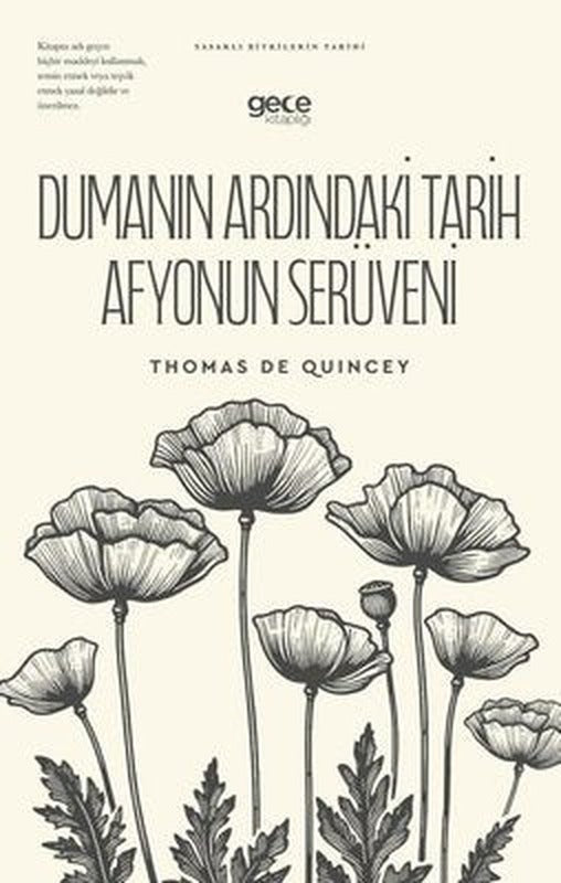 Dumanın Ardındaki Tarih Afyonun Serüveni | Gece Kitaplığı (İnce Kapak)