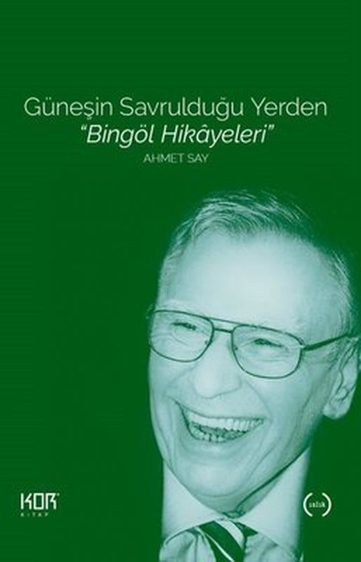 Güneşin Savrulduğu Yerden - Bingöl Hikayeleri | Kor Kitap