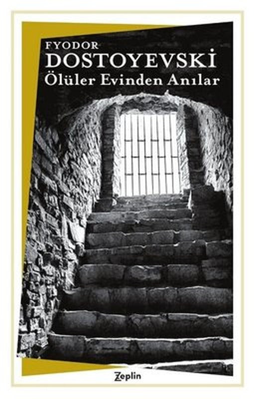 Ölüler Evinden Anılar | Zeplin Kitap