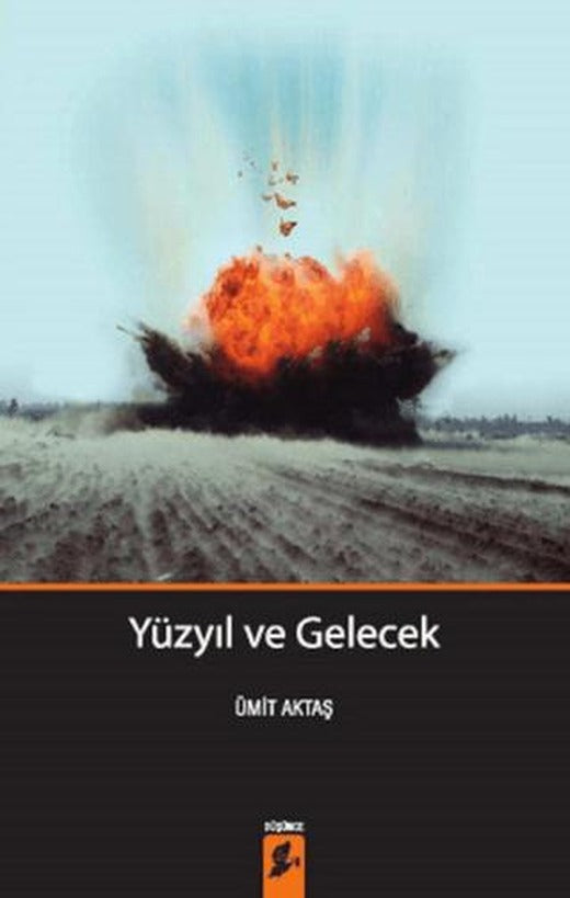 Yüzyıl ve Gelecek | Okur Kitaplığı (Ciltsiz)
