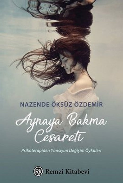 Aynaya Bakma Cesareti | Remzi Kitabevi