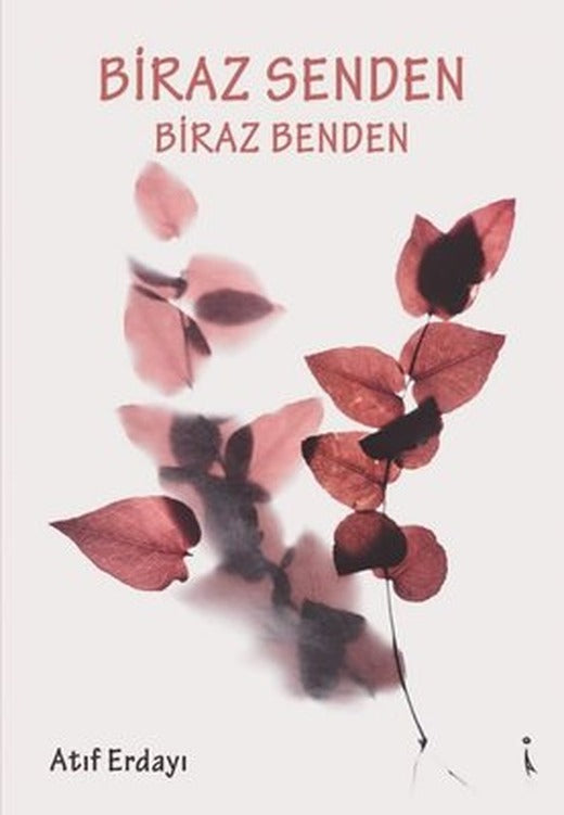 Biraz Senden Biraz Benden | İkinci Adam Yayınları