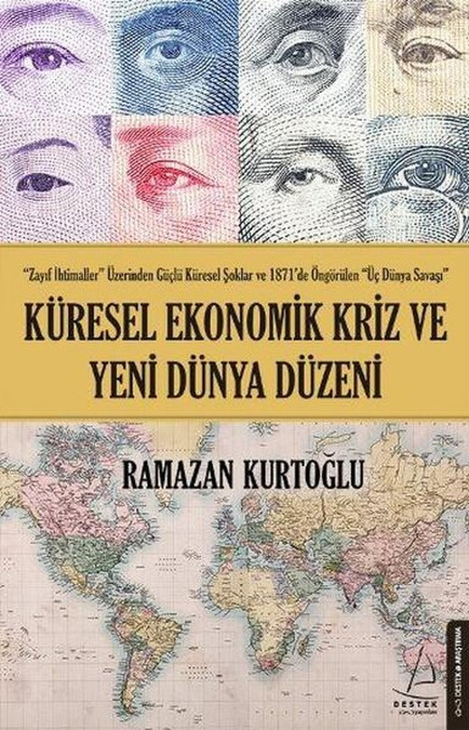 Küresel Ekonomik Kriz ve Yeni Dünya Düzeni | Destek Yayınları (e-Kitap)