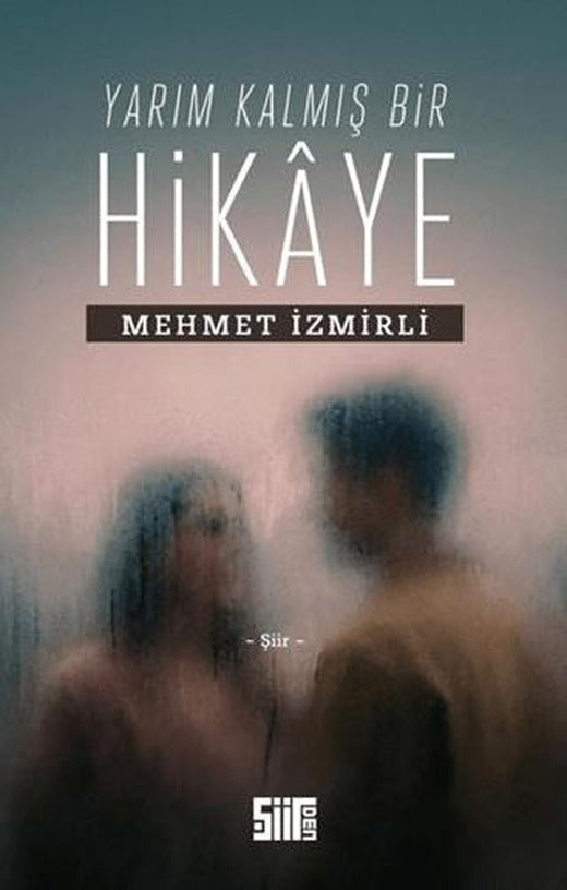 Yarım Kalmış Bir Hikaye