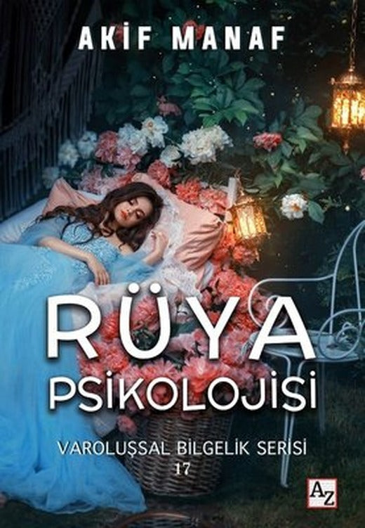 Rüya Psikolojisi - Varoluşsal Bilgelik Serisi 17 | Az Kitap