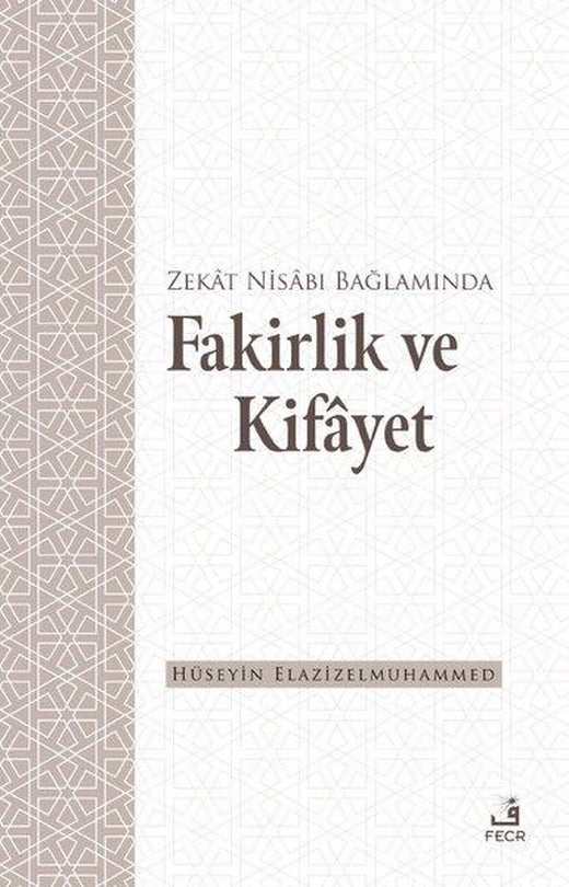 Zekat Nisabı Bağlamında Fakirlik ve Kifayet | Fecr Yayınları (İnce Kapak)