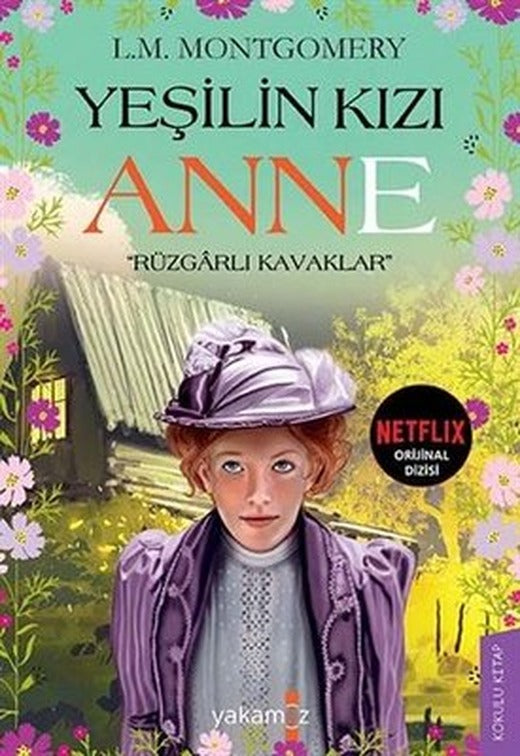 Yeşilin Kızı Anne - Rüzgarlı Kavaklar | Yakamoz Yayınları