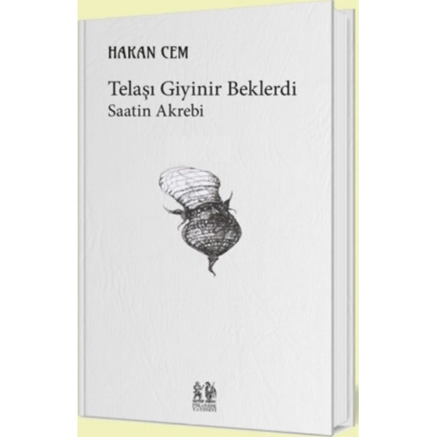 Telaşı Giyinir Beklerdi | Pikaresk Yayınevi (Ciltsiz)