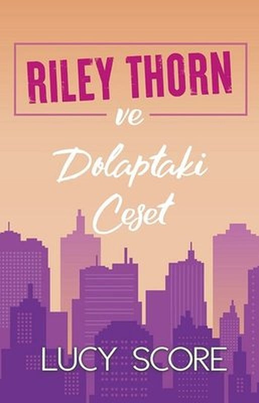 Riley Thorn ve Dolaptaki Ceset | Martı Yayınları (İnce Kapak )