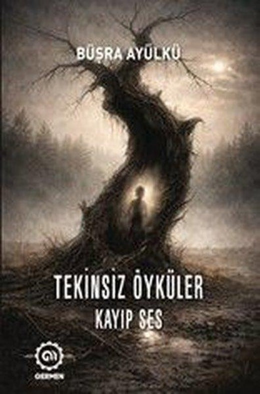 Tekinsiz Öyküler - Kayıp Ses | Germen Yayınevi (İnce Kapak)