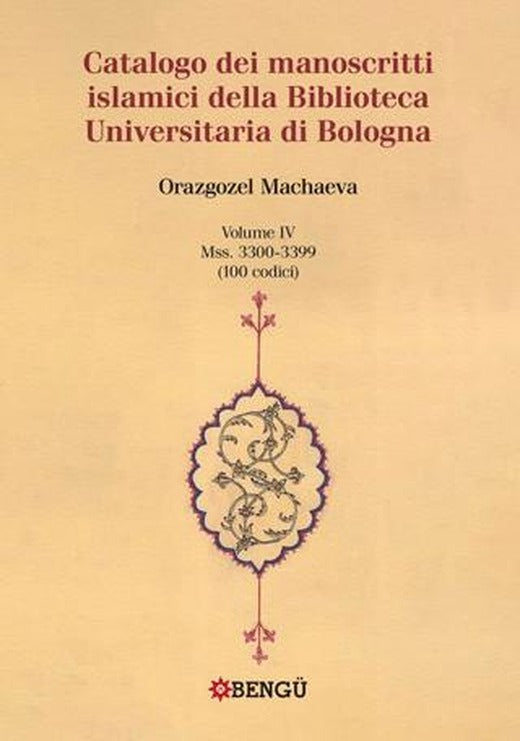 Catalogo Dei Manoscritti Islamici Della Biblioteca Universitaria Di Bologna