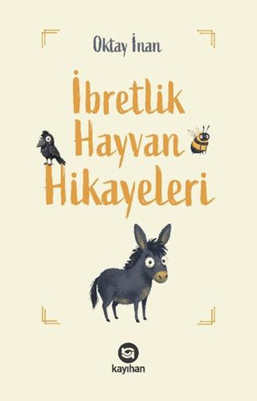 İbretlik Hayvan Hikayeleri | Kayıhan Yayınları (Ciltsiz)