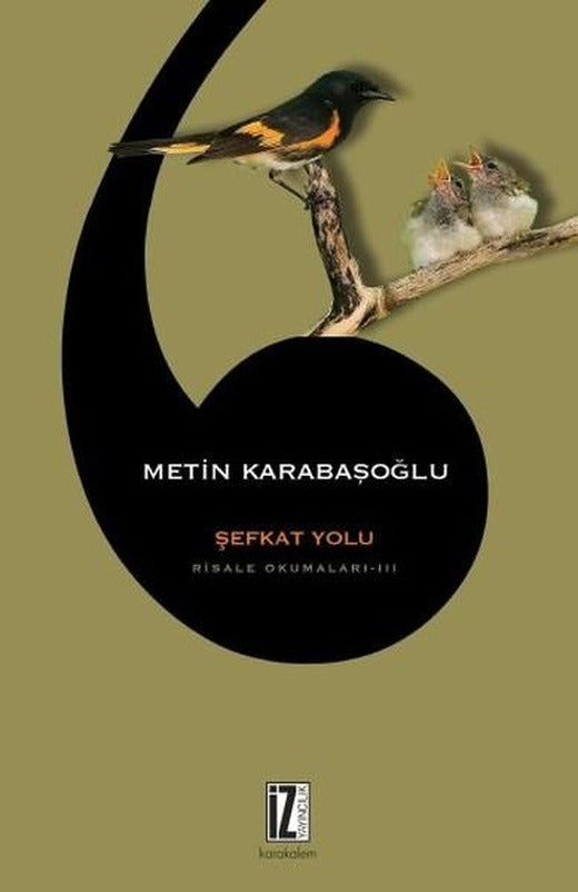 Şefkat Yolu-Risale Okumaları 3 | İz Yayıncılık (İnce Kapak)