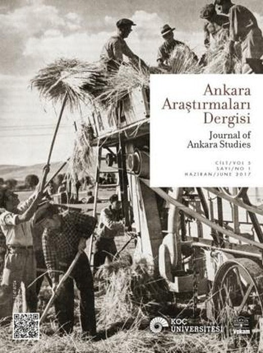 Ankara Araştırmaları Dergisi Cilt: 5 Sayı: 1 / Journal of Ankara Studies | VEKAM (Koç Üniversitesi Vehbi Koç Ankara Araştırmaları Uygulama ve Araştırma Merkezi) (Ciltsiz)