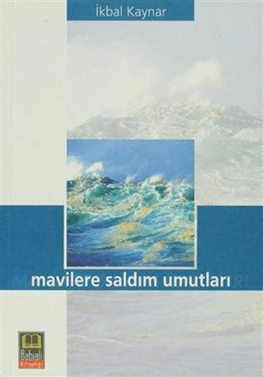 Mavilere Saldım Umutları | Babıali Kitaplığı (Ciltsiz)