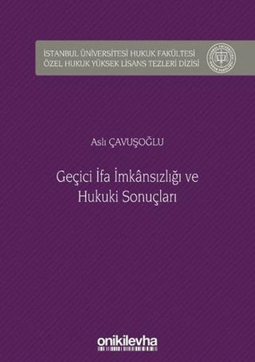 Geçici İfa İmkansızlığı ve Hukuki Sonuçları | On İki Levha Yayınları (Ciltli)
