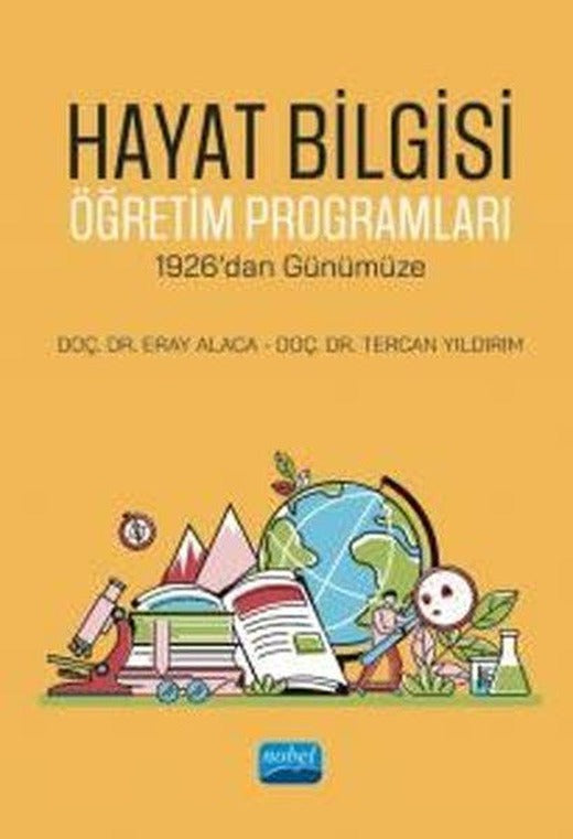 Hayat Bilgisi Öğretim Programları - 1926'dan Günümüze | Nobel Akademik Yayıncılık (İnce Kapak)