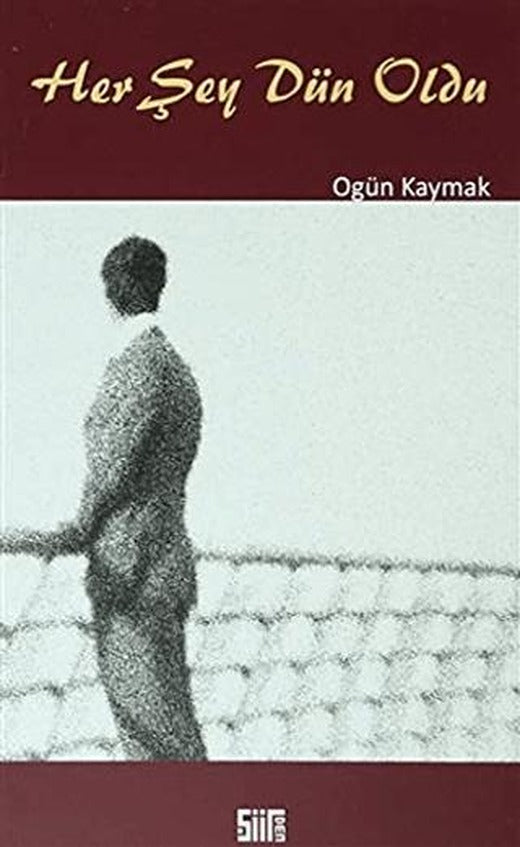 Her Şey Dün Oldu