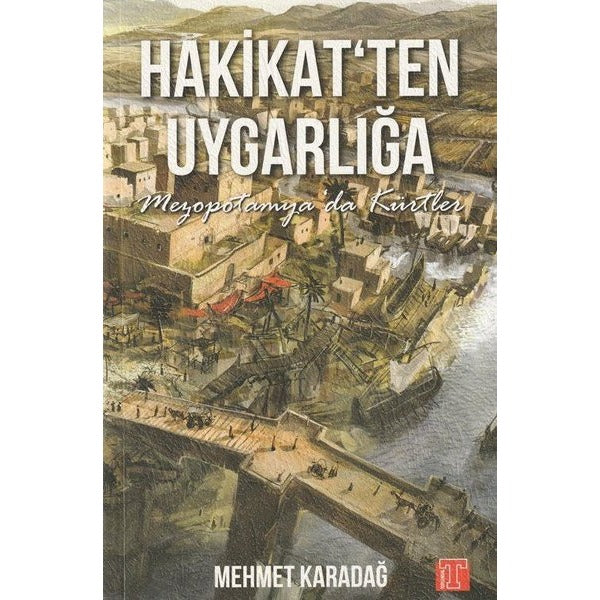 Hakikat'ten Uygarlığa - Mezopotamya'da Kürtler | Toplumsal Kitap