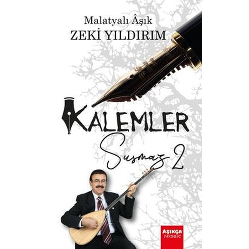Kalemler Susmaz - 2 | Aşıkça Yayınevi