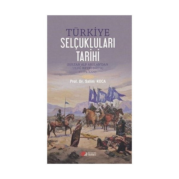 Türkiye Selçukluları Tarihi | Berikan Yayınevi (Ciltsiz)