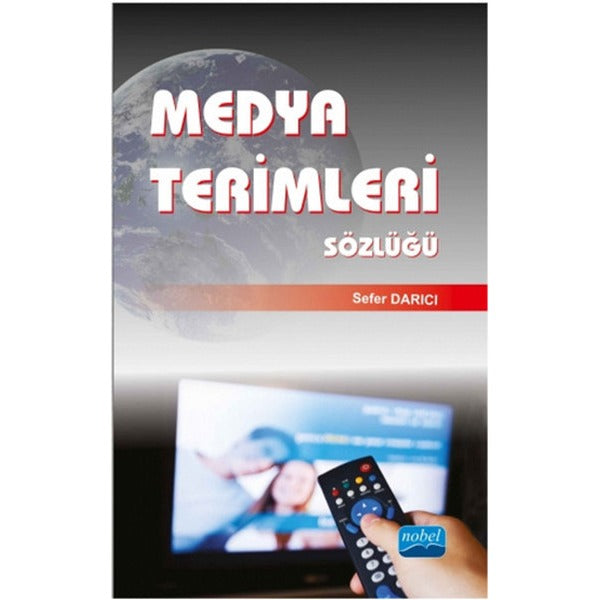 Medya Terimleri Sözlüğü | Nobel Akademik Yayıncılık (İnce Kapak)