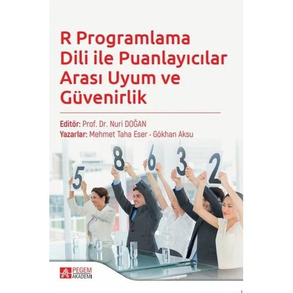 R Programlama Dili ile Puanlayıcılar Arası Uyum ve Güvenirlik | Pegem Akademi Yayıncılık (Ciltsiz)