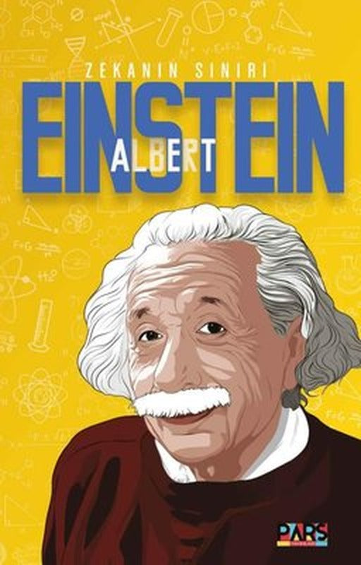 Albert Einstein - Zekanın Sınırı | Pars Yayınları