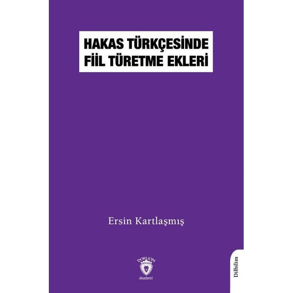 Hakas Türkçesinde Fiil Türetme Ekleri | Dorlion Yayınevi