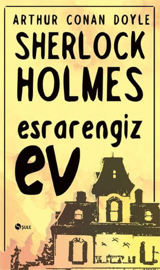 Sherlock Holmes - Esrarengiz Ev