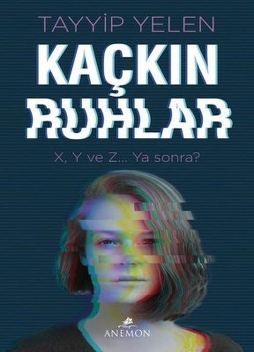Kaçkın Ruhlar | Anemon