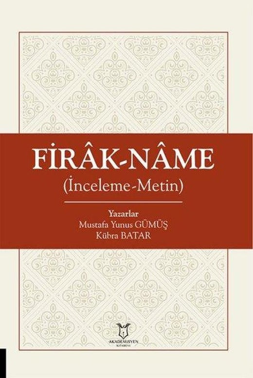 Firak-Name İnceleme Metin | Akademisyen Kitabevi (İnce Kapak)