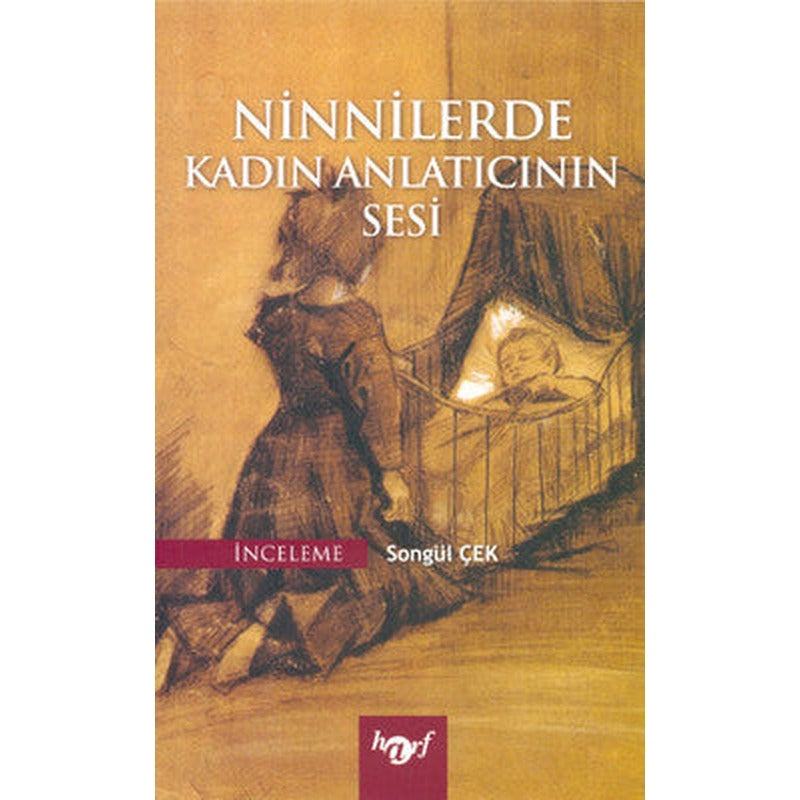 Ninnilerde Kadın Anlatıcının Sesi | Harf Yayınları
