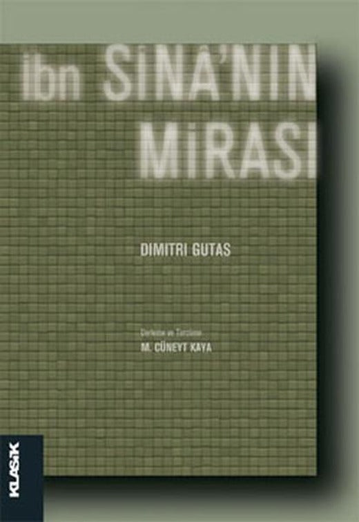 İbn Sina'nın Mirası | Klasik Yayınları (İnce Kapak)