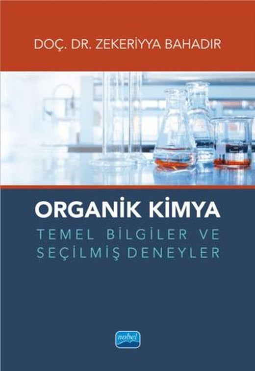 Organik Kimya Temel Bilgiler ve Seçilmiş Deneyler