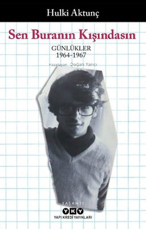 Sen Buranın Kışındasın - Günlükler 1964 - 1967 | Yapı Kredi Yayınları
