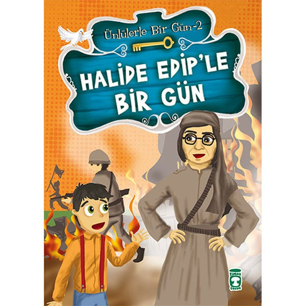 Halide Edip'le Bir Gün | Timaş Çocuk (İnce Kapak)