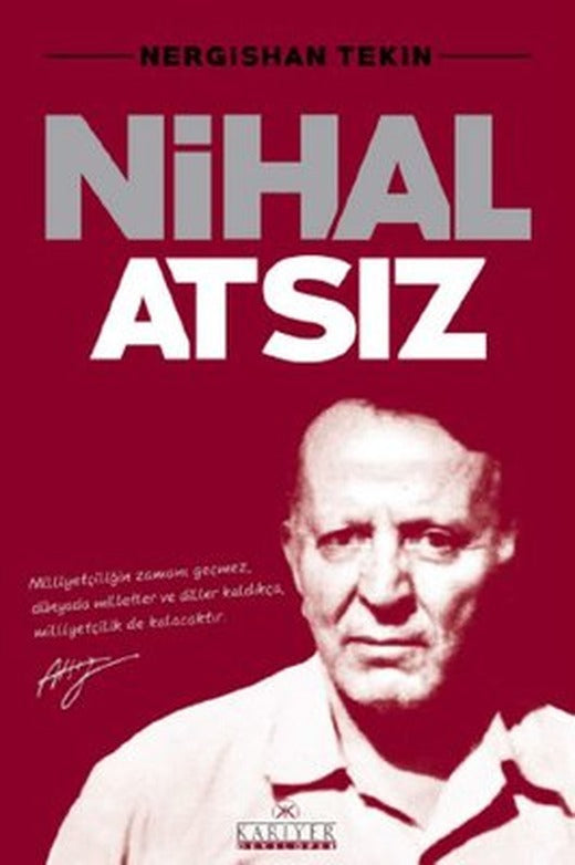 Nihal Atsız | Kariyer Yayınları
