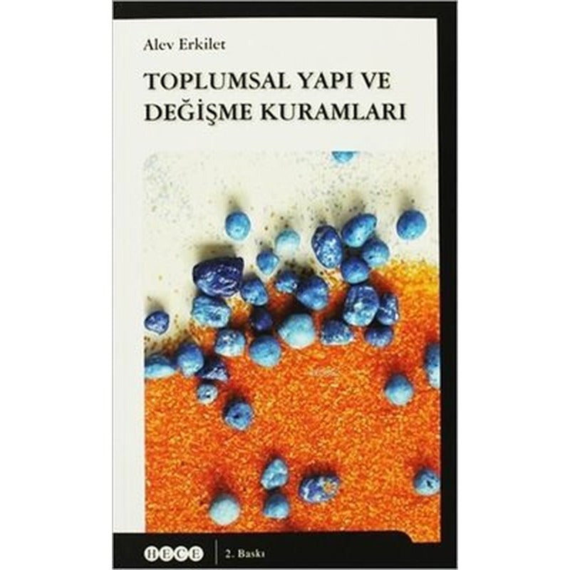 Toplumsal Yapı ve Değişme Kuramları | Hece Yayınları