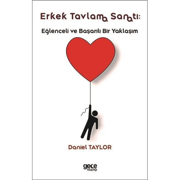Erkek Tavlama Sanatı: Eğlenceli ve Başarılı Bir Yaklaşım | Gece Kitaplığı