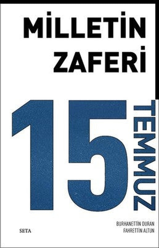 Milletin Zaferi-15 Temmuz | Seta Yayınları