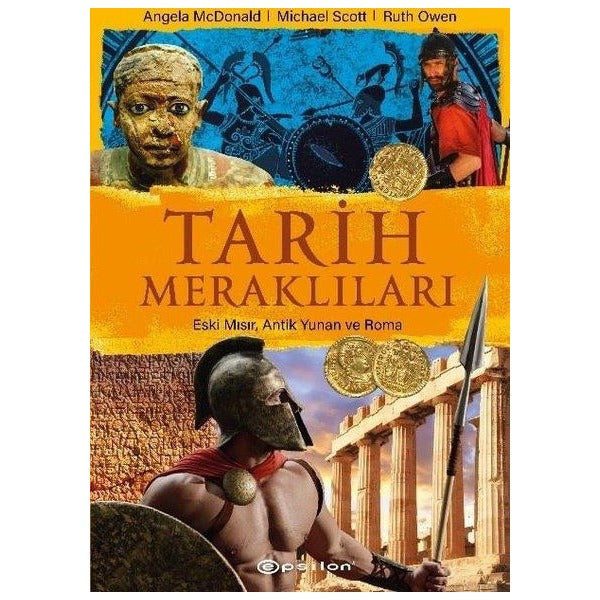 Tarih Meraklıları: Eski Mısır Antik Yunan Roma | Epsilon Yayınevi (Ciltli)