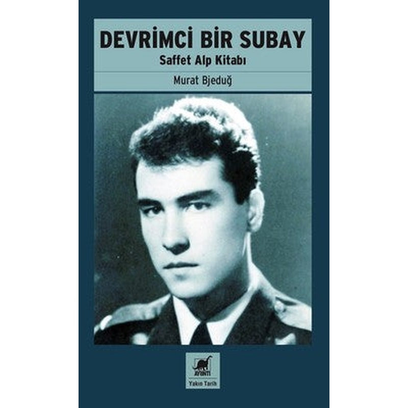 Devrimci Bir Subay-Saffet Alp Kitabı | Ayrıntı Yayınları