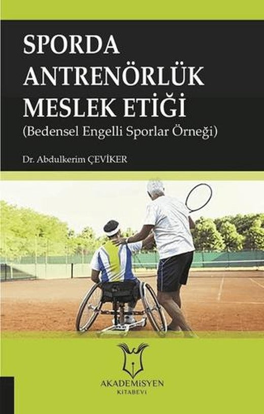 Sporda Antrenörlük Meslek Etiği | Akademisyen Kitabevi (Ciltsiz)