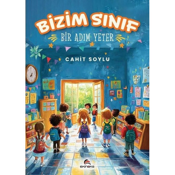 Bizim Sınıf Bir Adım Yeter | Ekinoks (İnce Kapak)