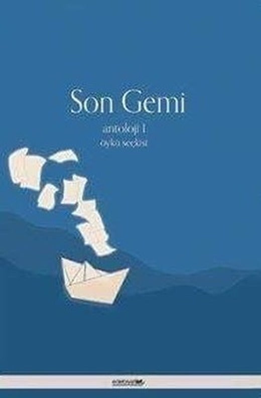 Son Gemi-Antoloji 1 | Edebiyatist Yayınları