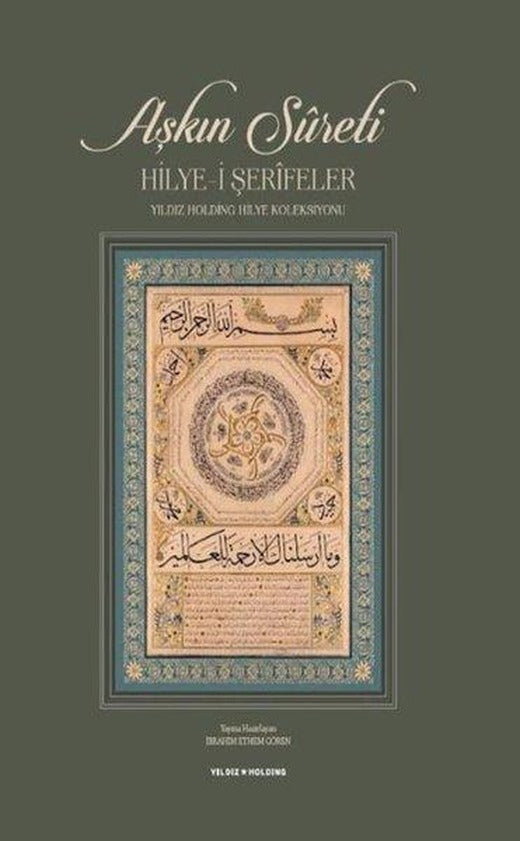 Aşkın Sureti - Hilye-i Şerifeler | Sabri Ülker Vakfı (Ciltli)