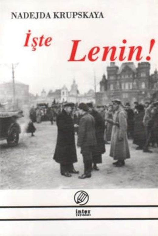 İşte Lenin! | İnter Yayınları (Ciltsiz)