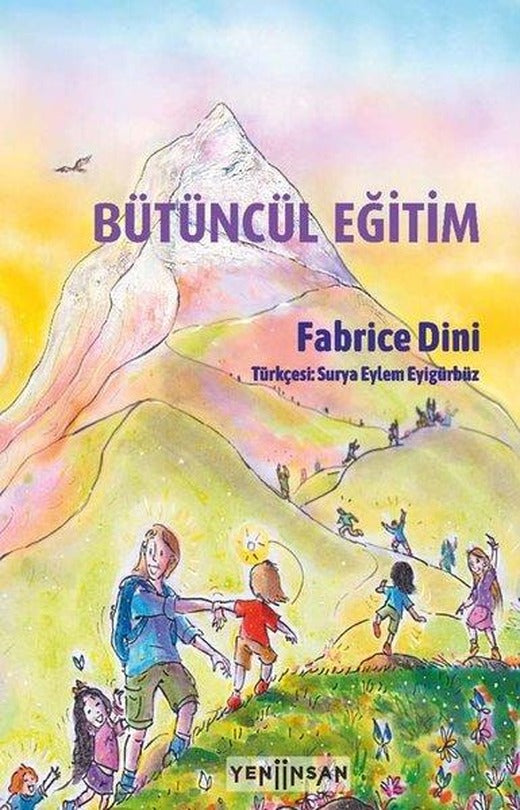 Bütüncül Eğitim | Yeni İnsan Yayınevi (İnce Kapak)