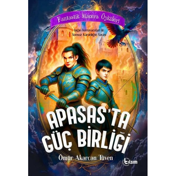 Apasas'ta Güç Birliği | Tılsım Yayınevi (Ciltsiz)